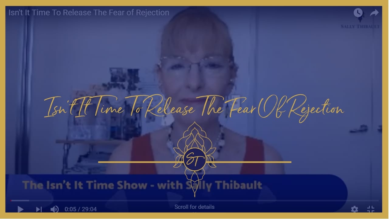 Sally Thibault, Isn't It Time, EFT, Tapping 