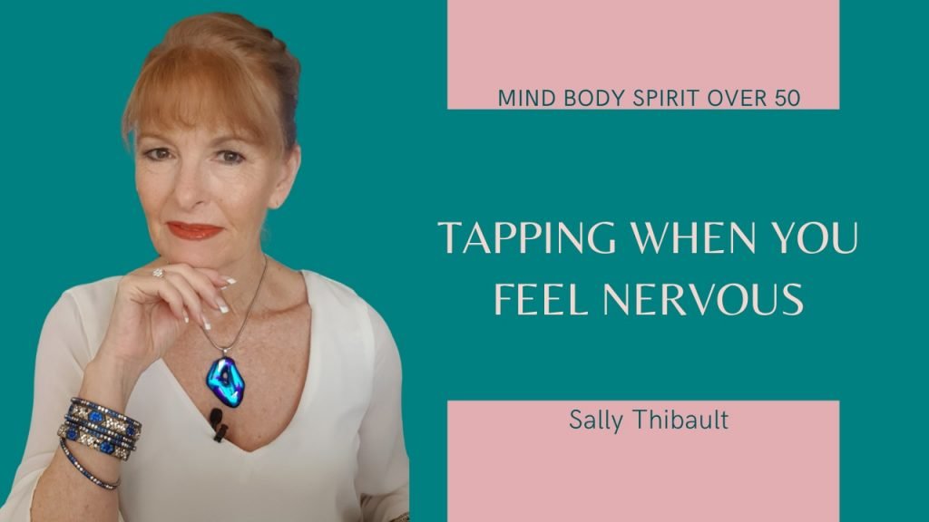 Tapping When you Feel Nervous
