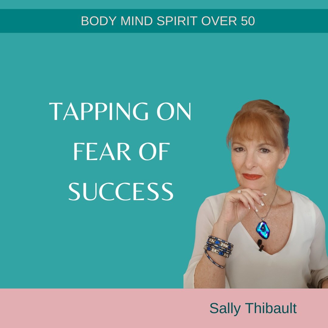 Tapping on Fear of Success with Sally Thibault