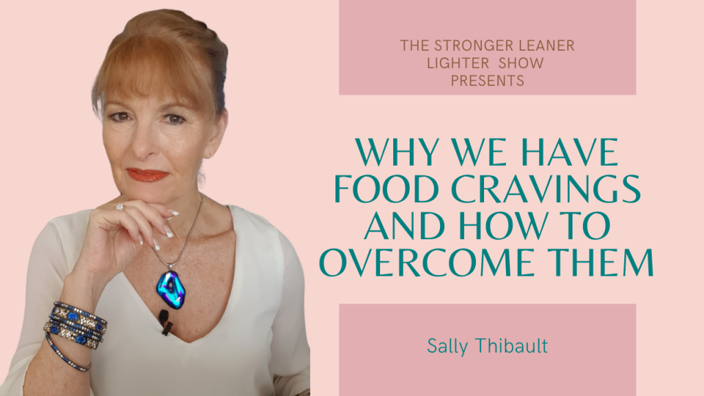 Why We Crave Certain Foods - And How To Overcome Them